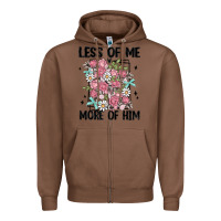 Chestnut less of me more of him Zipper Hoodie - MaliasSmallBusiness