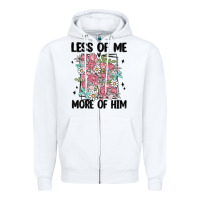 White less of me more of him Zipper Hoodie - MaliasSmallBusiness