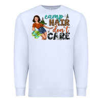 White Camp Hair Don't Care Premium Sweatshirt - BundleAndBundleShop