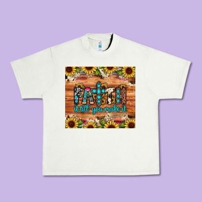Faith It Till You Make It Urban Heavy Tee Designed By Jahusdesignshop