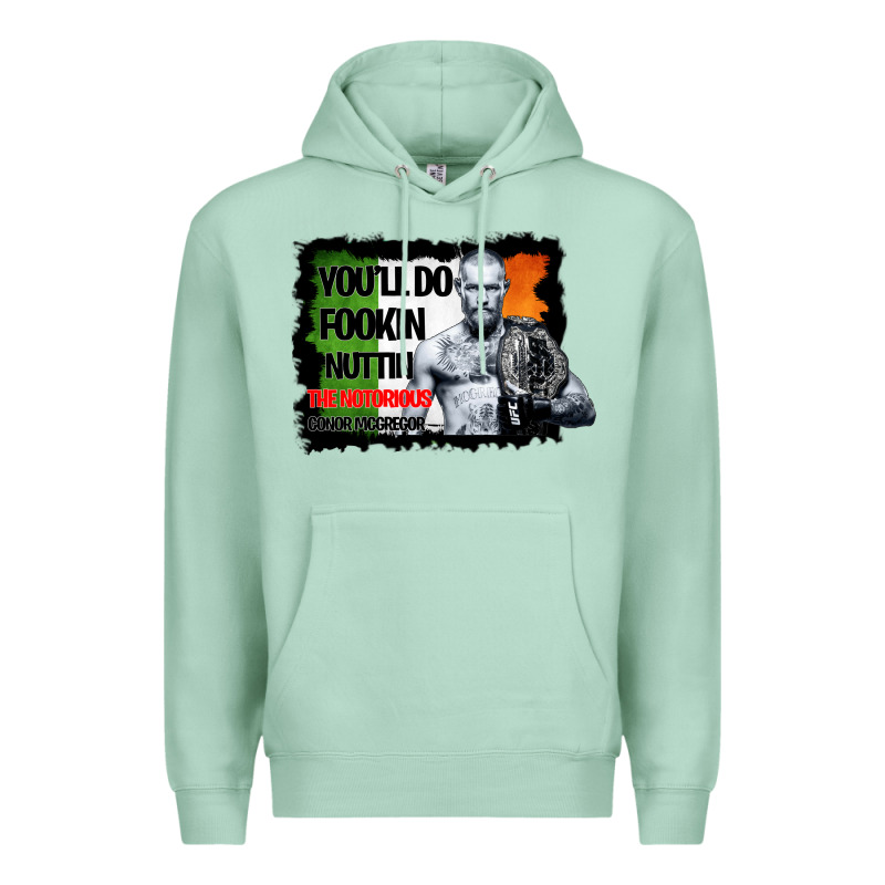 The Notorious Conor Mcgregor Fookin Nuttin Premium Hoodie by Bettercallsaul | Teevron