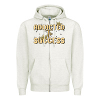 Oatmeal Heather addicted to success Zipper Hoodie - MaliasSmallBusiness