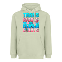 Matcha Trans Rights Are Human Rights Heavyweight Hoodie - BundleAndBundleShop