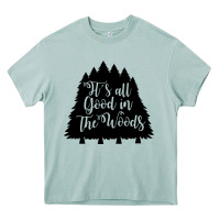 Its All Good In The Woods Heavy Core Tee | Teevron