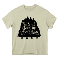 Mossy its all good in the woods Heavy Core Tee - Unal Design