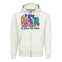 Oatmeal Heather making hair beautiful is kinda my thing Zipper Hoodie - MaliasSmallBusiness