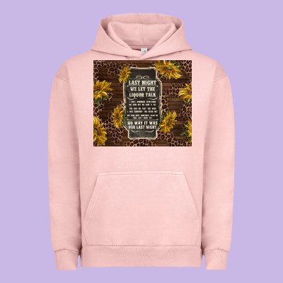 We Let The Liquor Talk With Sunflowers Urban Hoodie Designed By Tumblerdesignbyshophia
