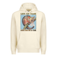 Sandshell Let's Eat Trash & Get Hit By A Car Premium Hoodie - Bettercallsaul