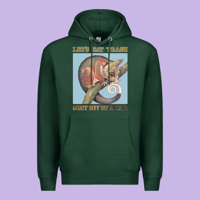 Let's Eat Trash & Get Hit By A Car Premium Hoodie Designed By Bettercallsaul