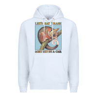 White Let's Eat Trash & Get Hit By A Car Premium Hoodie - Bettercallsaul