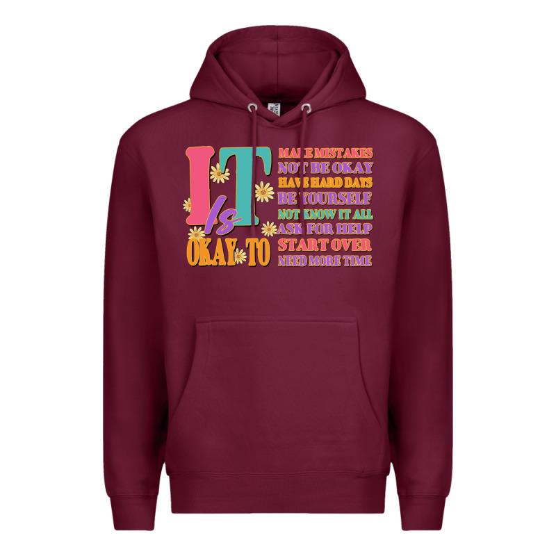 It Is Okay To Premium Hoodie by JahusDesignShop | Teevron