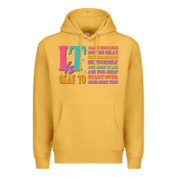 Mustard it is okay to Premium Hoodie - JahusDesignShop