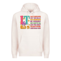 Pale Pink it is okay to Premium Hoodie - JahusDesignShop