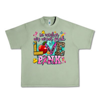 Oil Green in october we wear pink love pink Urban Heavy Tee - AdoDesignShop