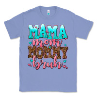 Colony Blue mama mom mommy bruh Classic Tee - AdoDesignShop