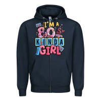 Navy i'm a 80's kinda girl Zipper Hoodie - MaliasSmallBusiness