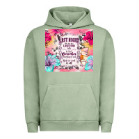 Pigment Oil Green last night we let the liquor talk Urban Hoodie - TumblerDesignByShophia