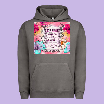 Last Night We Let The Liquor Talk Urban Hoodie Designed By Tumblerdesignbyshophia