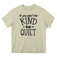 Mossy kind be quiet Heavy Core Tee - Unal Design