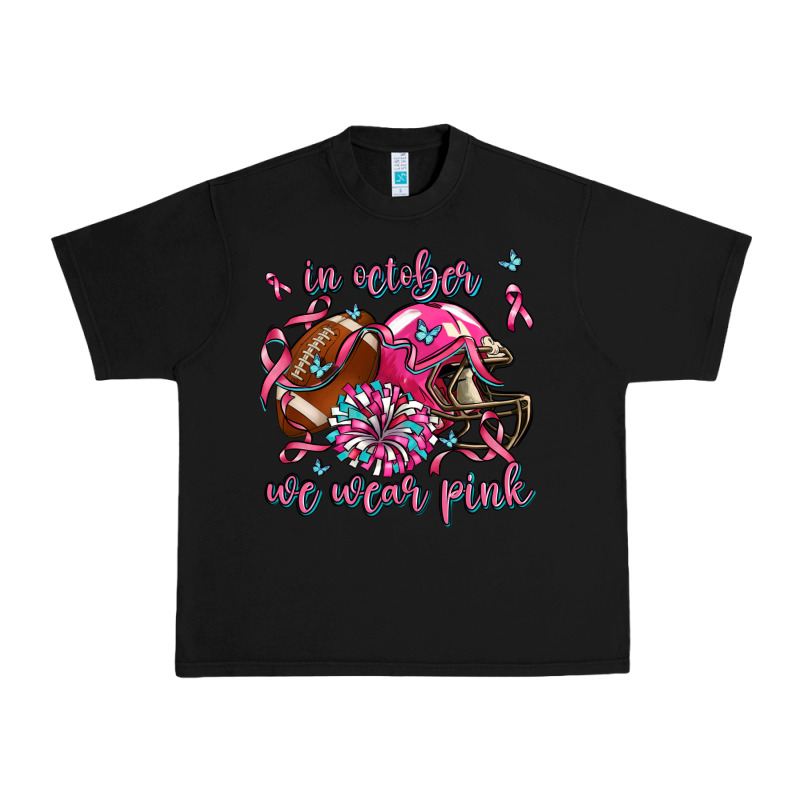 In October We Wear Pink Football Urban Heavy Tee by AdoDesignShop | Teevron