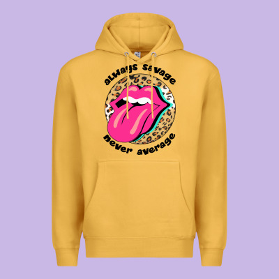 Always Savage Never Average Premium Hoodie Designed By Bettercallsaul