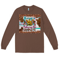 Chestnut being a mom makes my life complete Long Sleeve Tee - Artiststas