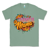 Sage thankful mama Classic Tee - JahusDesignShop