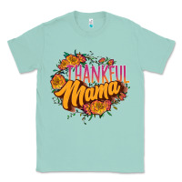 Seafoam thankful mama Classic Tee - JahusDesignShop