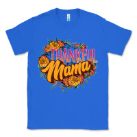 True Royal thankful mama Classic Tee - JahusDesignShop
