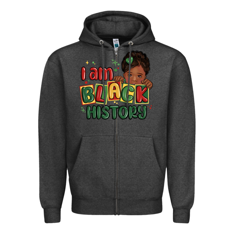 I Am Black History Black Girl Zipper Hoodie by MaliasSmallBusiness | Teevron