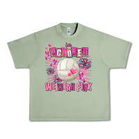 Oil Green in october we wear pink volleyball Urban Heavy Tee - AdoDesignShop