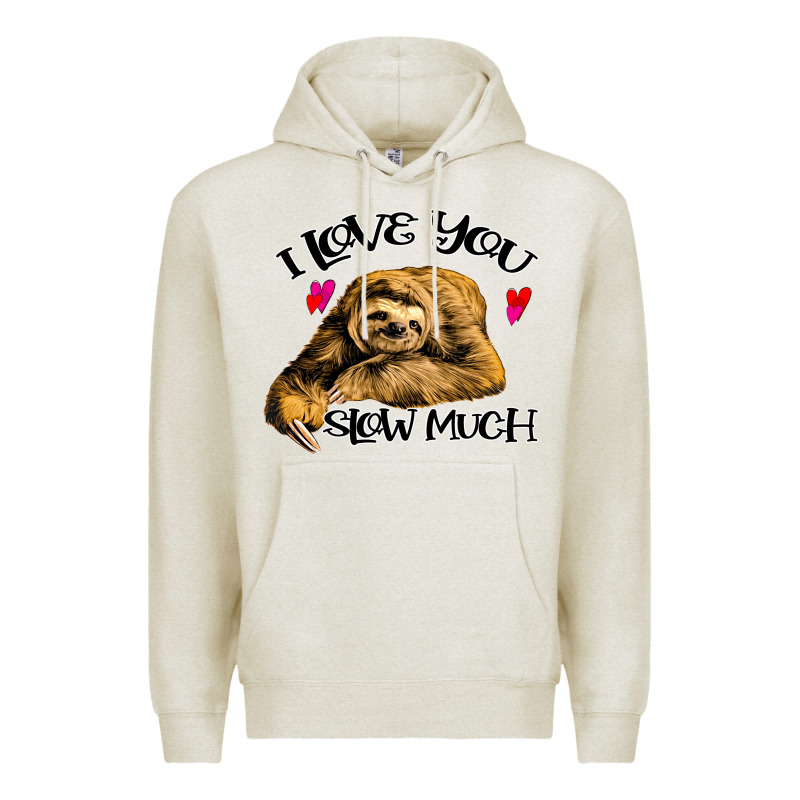 Valentine Sloth, I Love You Slow Much Premium Hoodie by Bettercallsaul | Teevron
