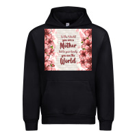 To The World You Are A Mother But To Your Family Y Urban Hoodie | Teevron