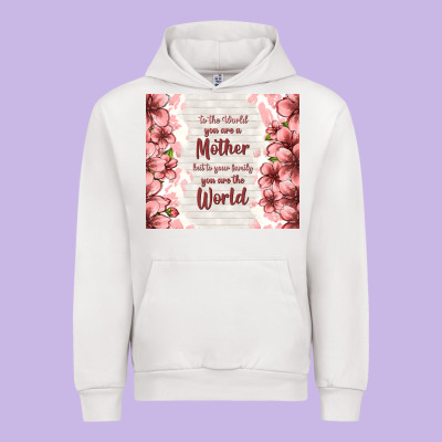 To The World You Are A Mother But To Your Family Y Urban Hoodie Designed By Tumblerdesignbyshophia