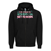 Black get to work Zipper Hoodie - MaliasSmallBusiness