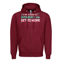 Burgundy get to work Zipper Hoodie - MaliasSmallBusiness