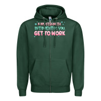 Sports Green get to work Zipper Hoodie - MaliasSmallBusiness