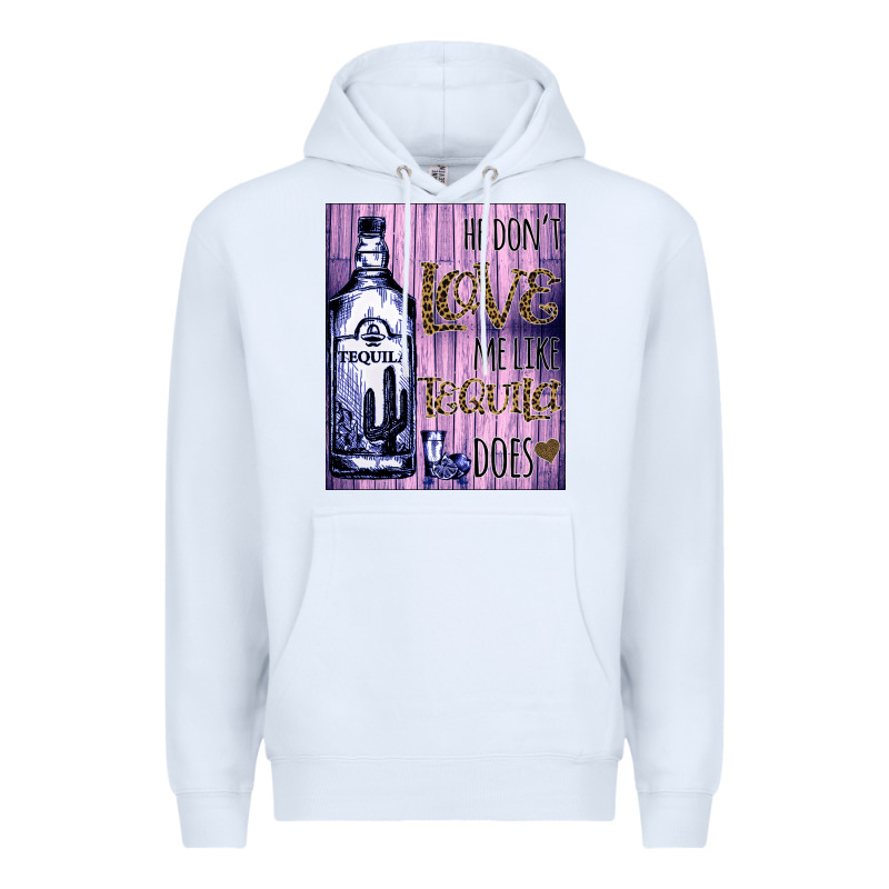 He Don't Like Me Like Tequila Does Nobody Can Premium Hoodie by Bettercallsaul | Teevron