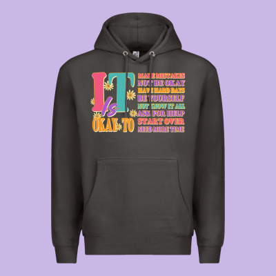 It Is Okay To Premium Hoodie Designed By Jahusdesignshop