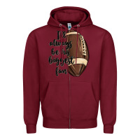 Burgundy i ll always be his biggest fan Zipper Hoodie - MaliasSmallBusiness