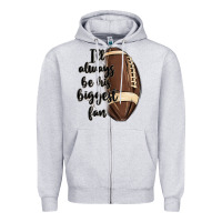 Heather Grey i ll always be his biggest fan Zipper Hoodie - MaliasSmallBusiness