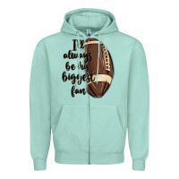 Seafoam i ll always be his biggest fan Zipper Hoodie - MaliasSmallBusiness