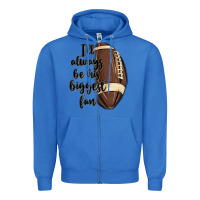 True Royal i ll always be his biggest fan Zipper Hoodie - MaliasSmallBusiness