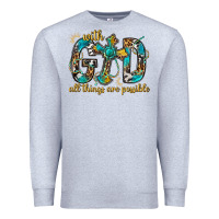 Heather Grey With God All Things Are Possible With Cross Premium Sweatshirt - BundleAndBundleShop