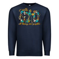 Navy With God All Things Are Possible With Cross Premium Sweatshirt - BundleAndBundleShop