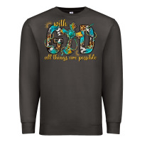 Smoke With God All Things Are Possible With Cross Premium Sweatshirt - BundleAndBundleShop