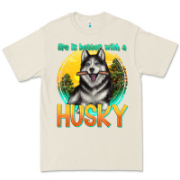 Bone life is better with a husky Premium Tee - texasbilliewilder