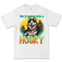 White life is better with a husky Premium Tee - texasbilliewilder