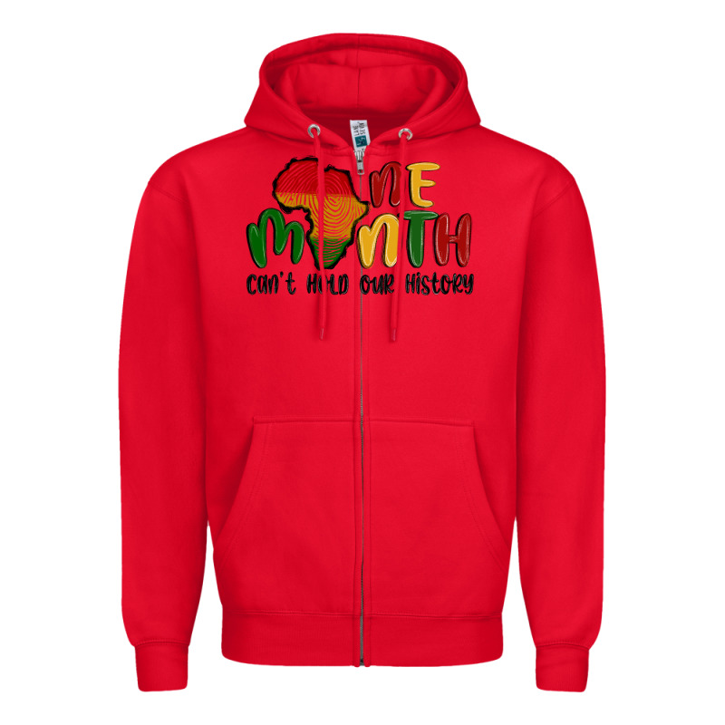 One Month Cant Hold Our History Zipper Hoodie by MaliasSmallBusiness | Teevron