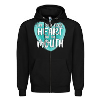 Black i have got a good heart but this mouth Zipper Hoodie - MaliasSmallBusiness